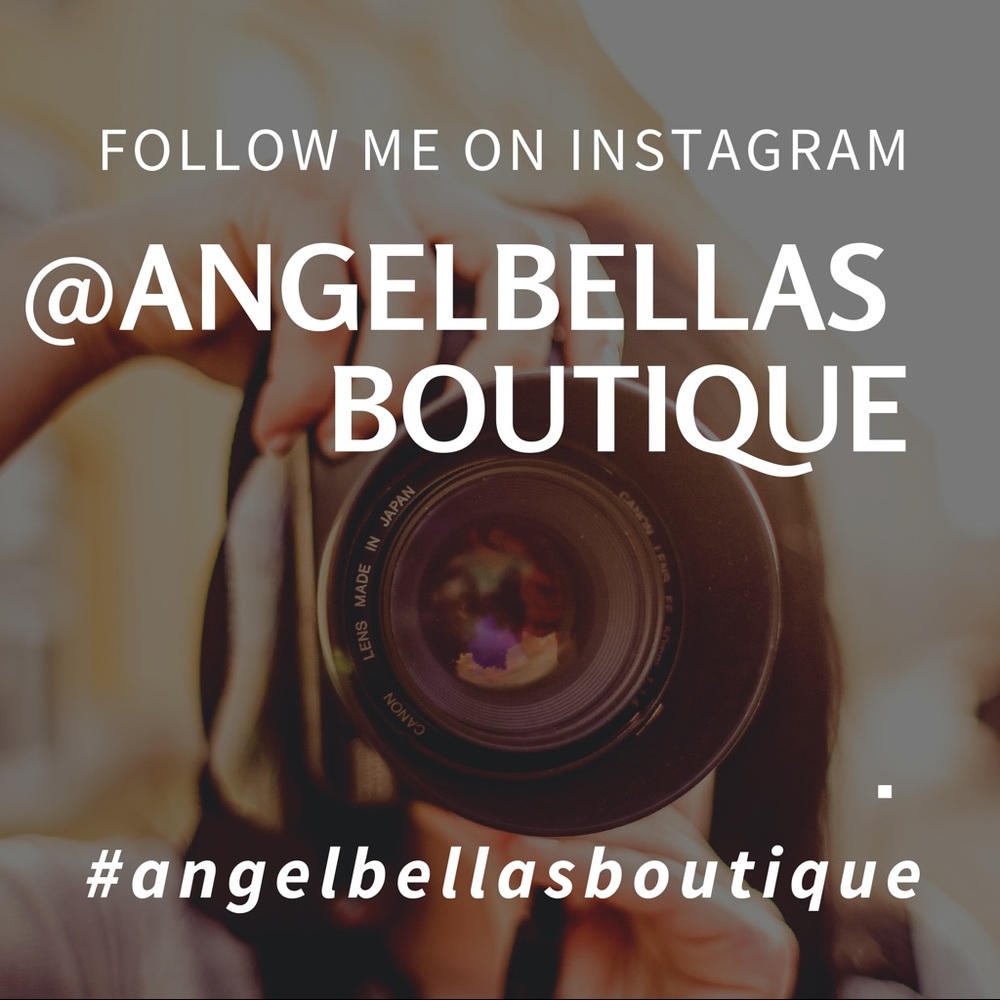 Follow us on Instagram @ANGELBELLASBOUTIQUE